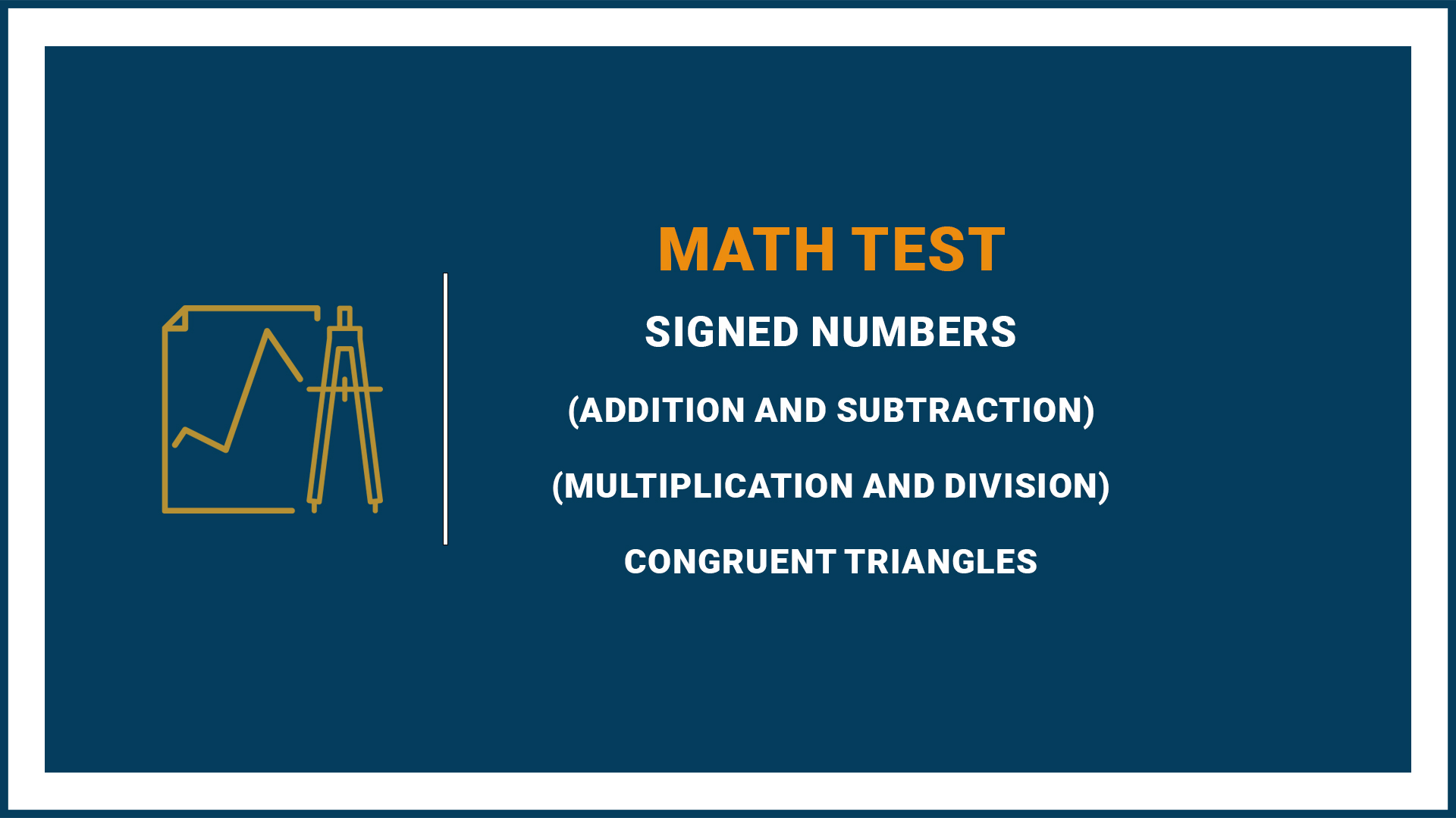 Be Smart Academy | Math Test (Signed Numbers and Congruent Triangles)